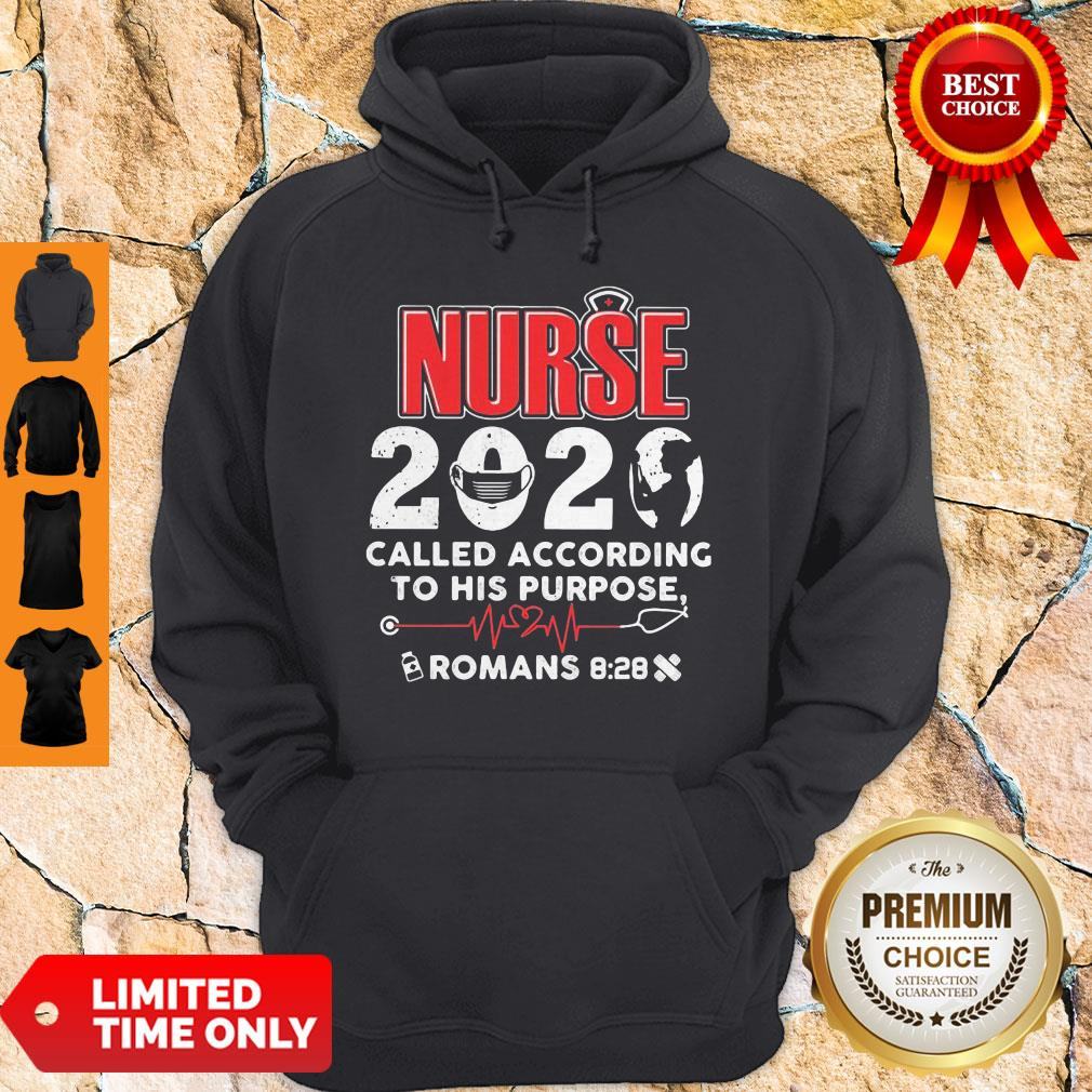 Nurse 2020 Mask Called According To His Purpose Roman 8-28 Shirt