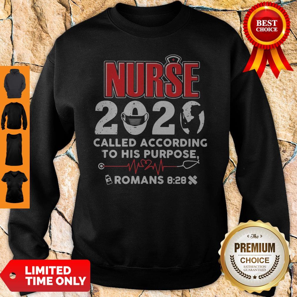 Nurse 2020 Mask Called According To His Purpose Roman 8-28 Shirt