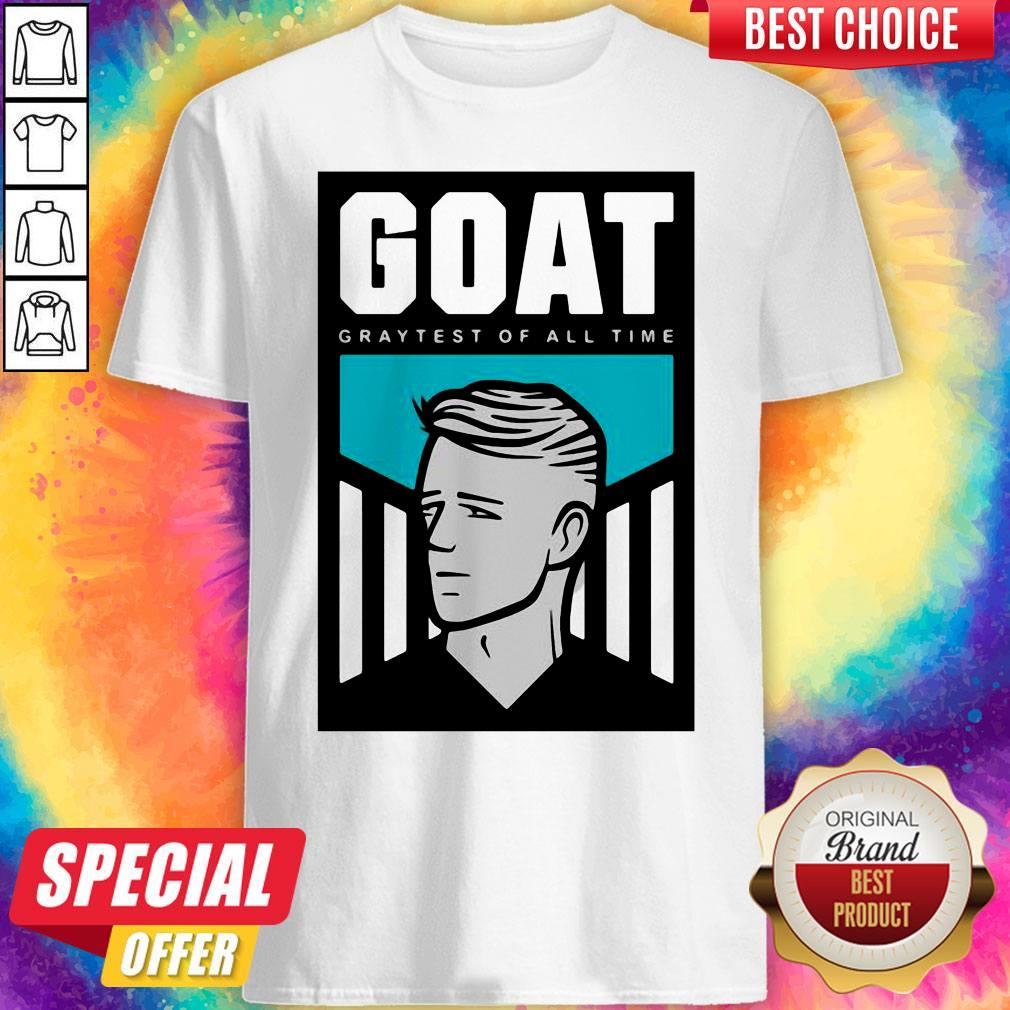 Official Goat Graytest Of All Time Shirt