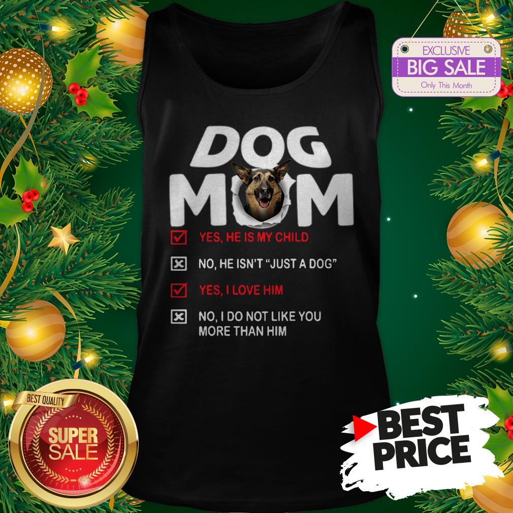 official-hot-german-shepherd-dog-mom-yes-he-is-my-child-no-he-isnt-just-a-dog-tank-top.jpg