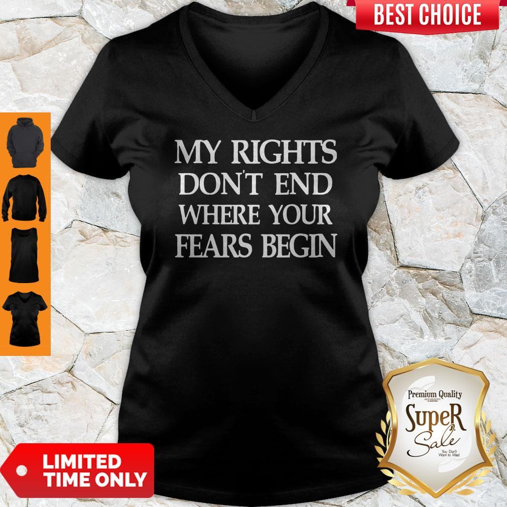 Official My Rights Don't End Where Your Fears Begin Shirt