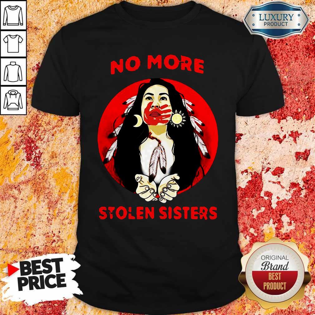 Official Native Americans No More Stolen Sisters Shirt