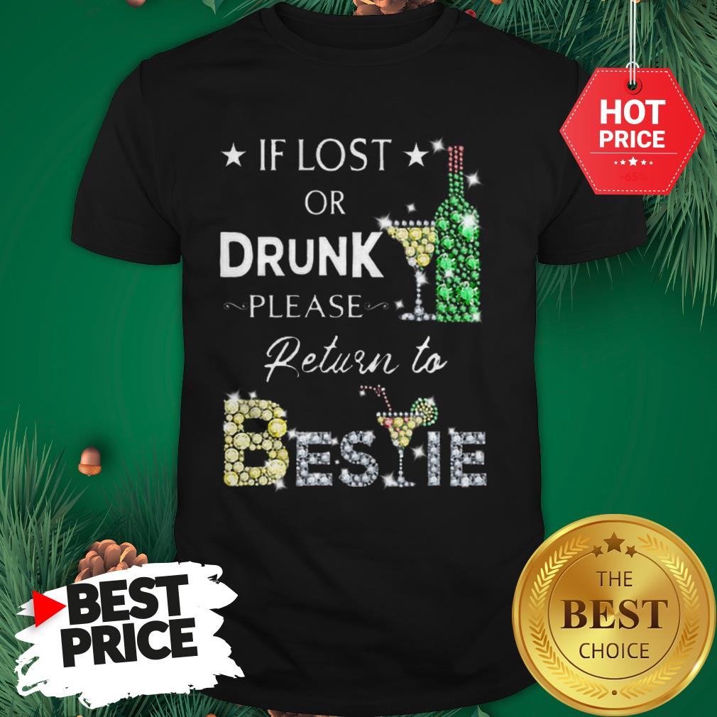 Official Pretty If Lost Or Drunk Please Return To Bestie Diamond Shirt