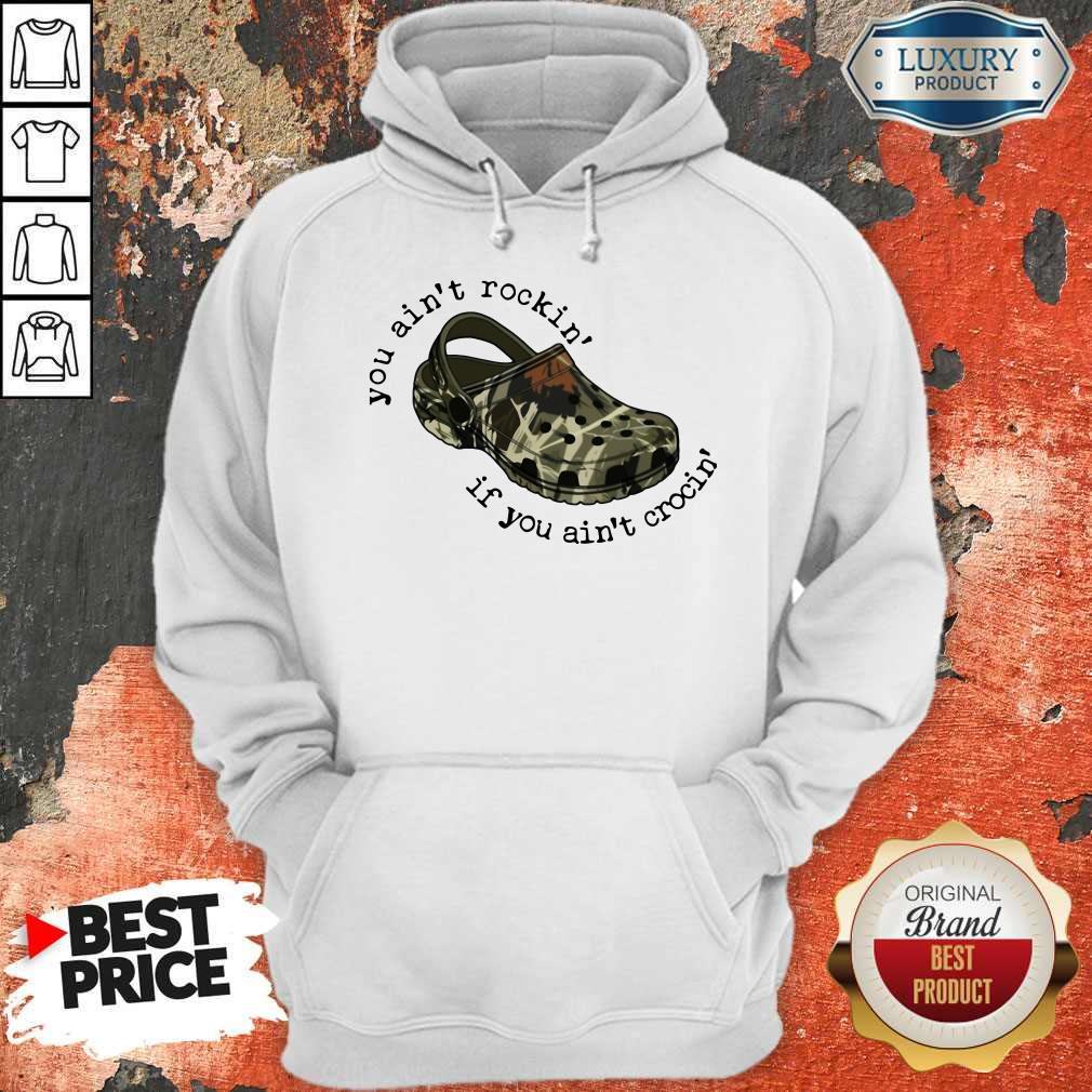 Official You Ain’t Rockin’ If You Ain’t Crocin’ Shirt