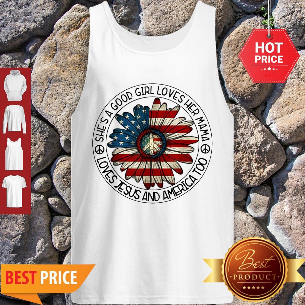Original Patriotic Girl Loves Her Mama Jesus & America Daisy Shirt