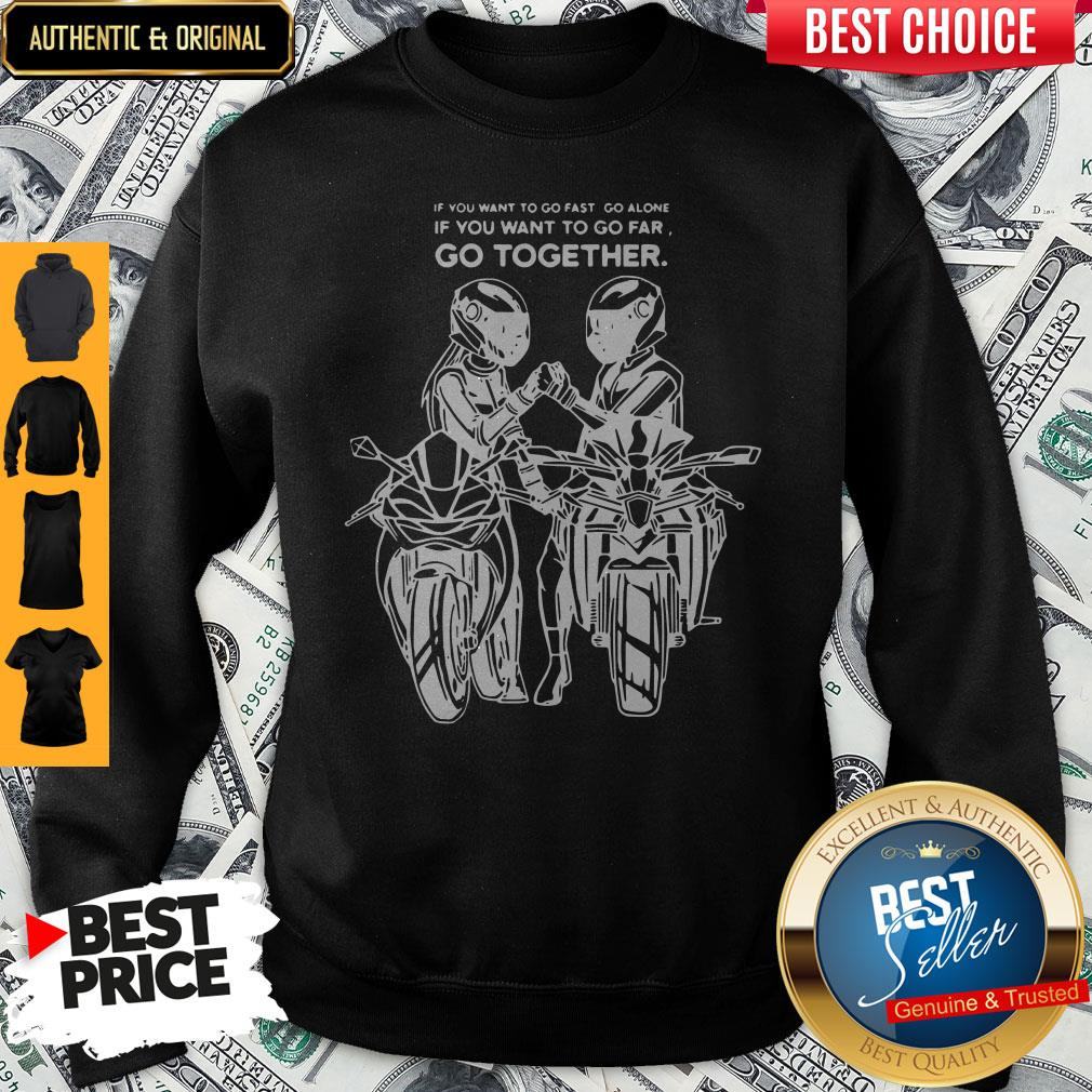 Premium Go Far Go Together Shirt