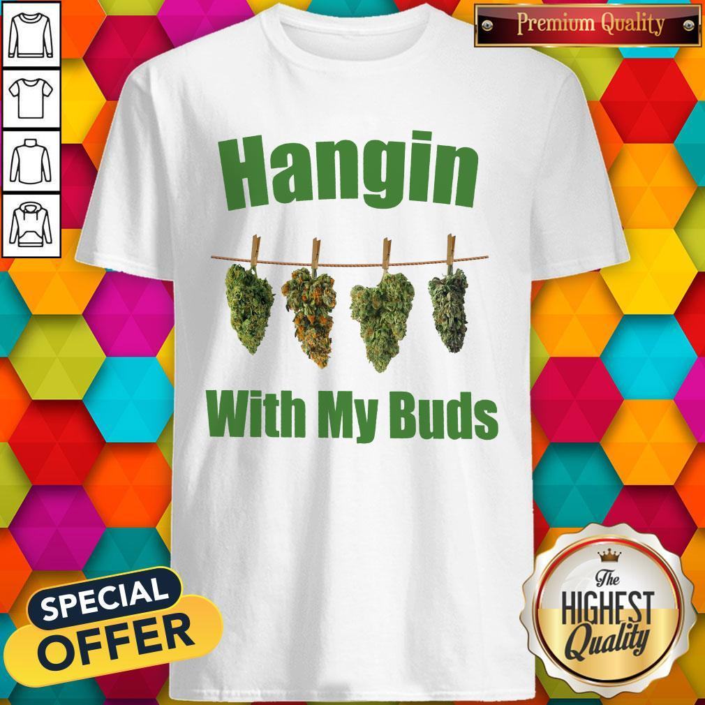 Premium Hangin With My Buds Shirt