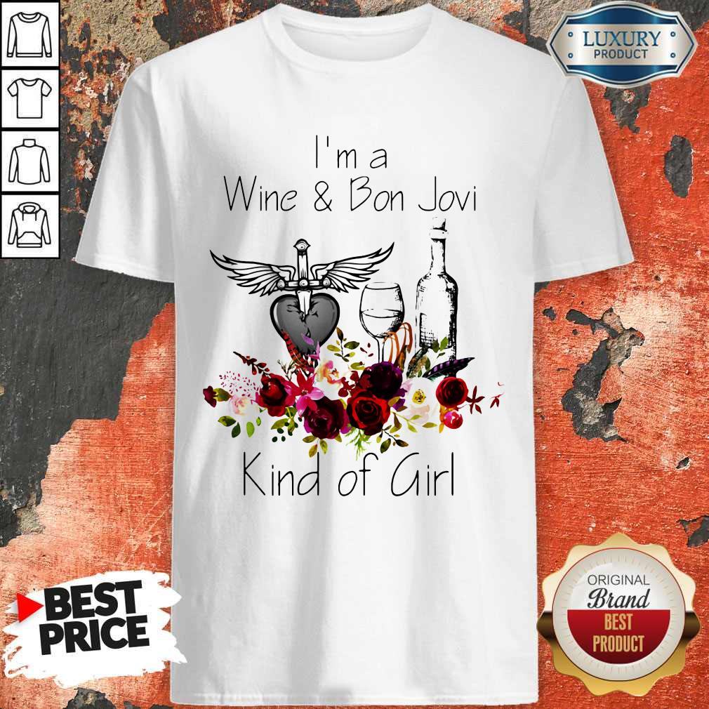 Premium I’m Wine And Bon Jovi Kind Of Girl Shirt