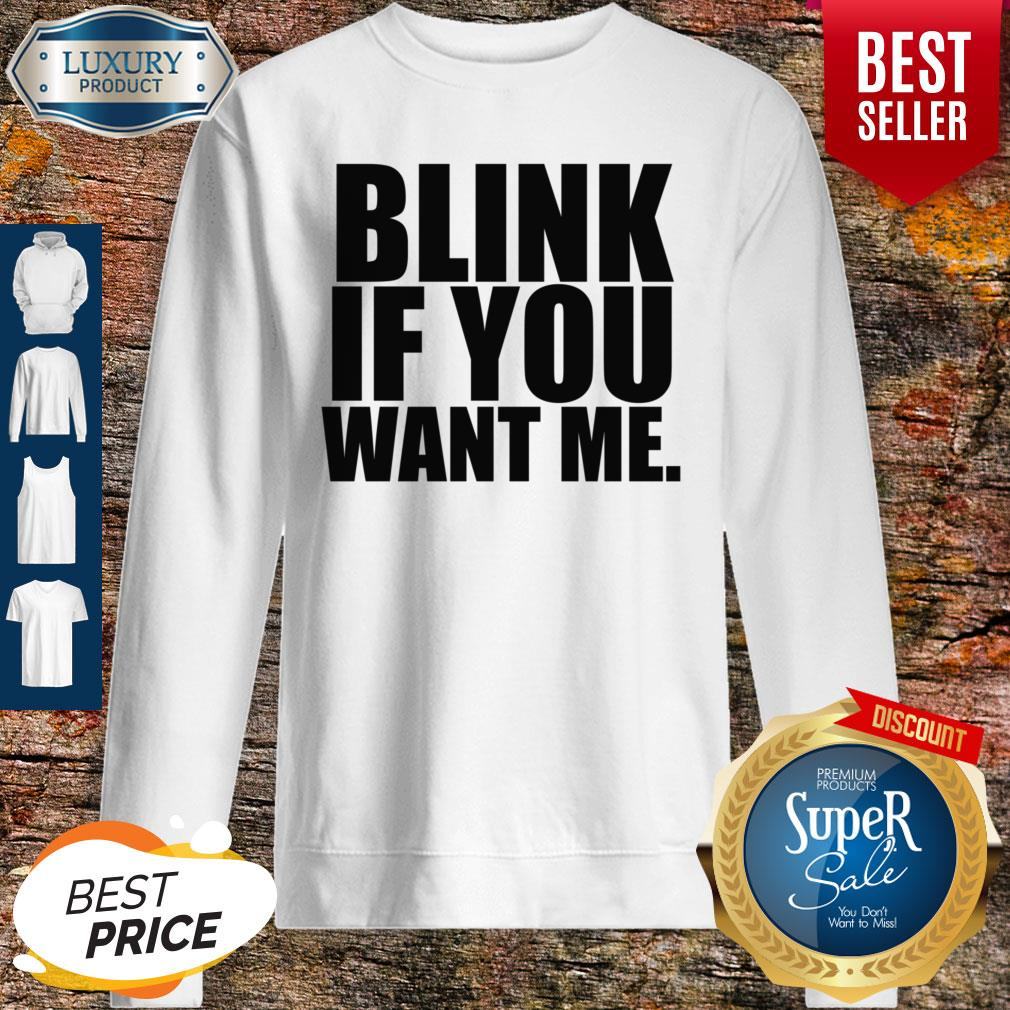 Premium Kenny Powers Blink If You Want Me Shirt