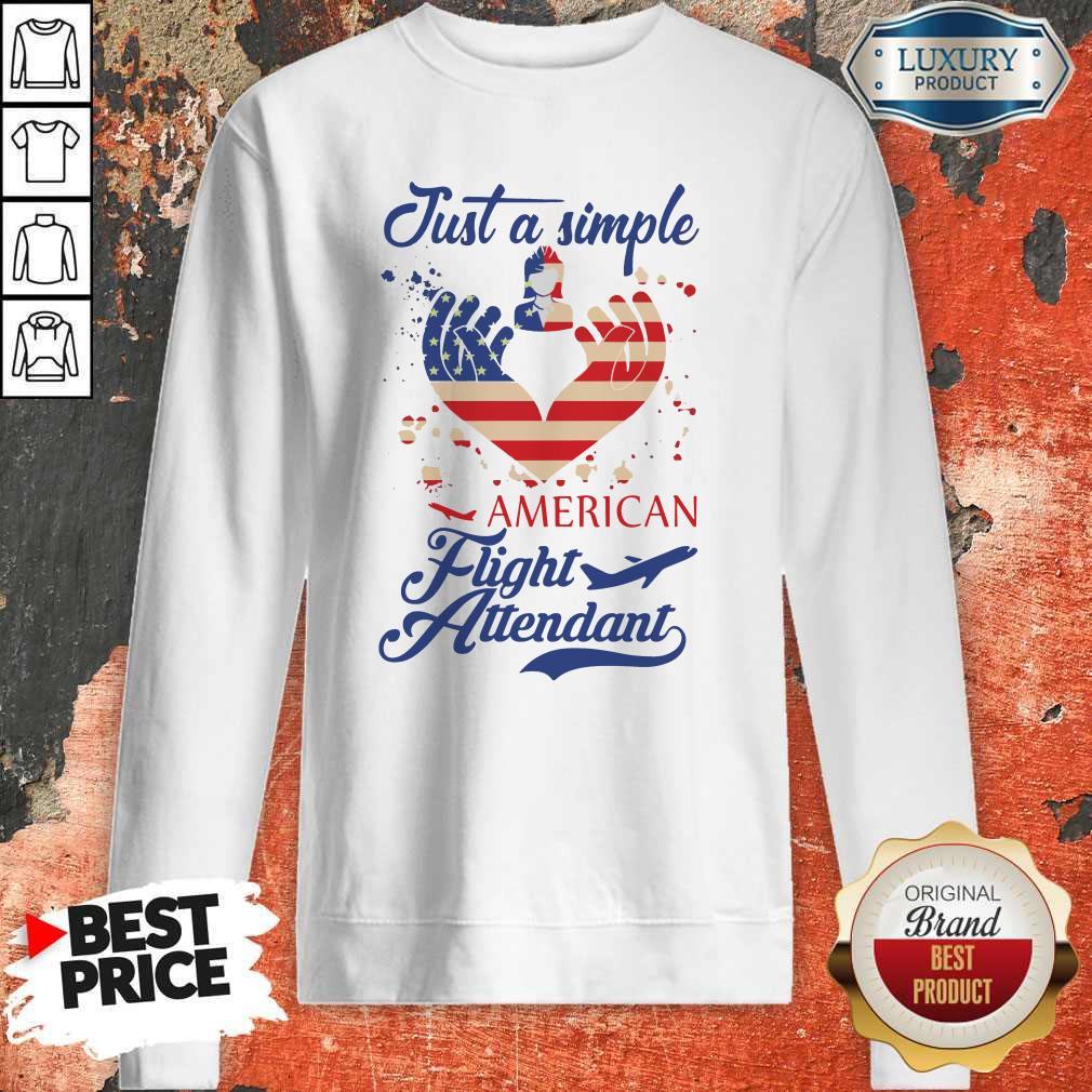 Pretty Just A Simple American Flight Attendant Shirt