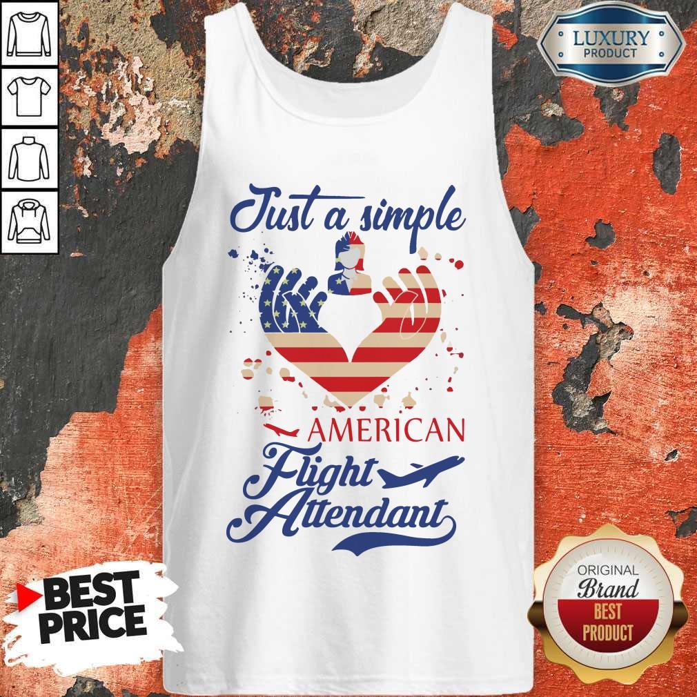 Pretty Just A Simple American Flight Attendant Shirt