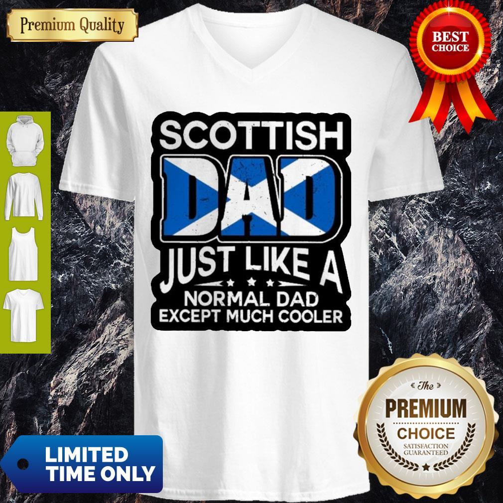 Scottish Dad Just Like A Normal Dad Except Much Cooler Shirt