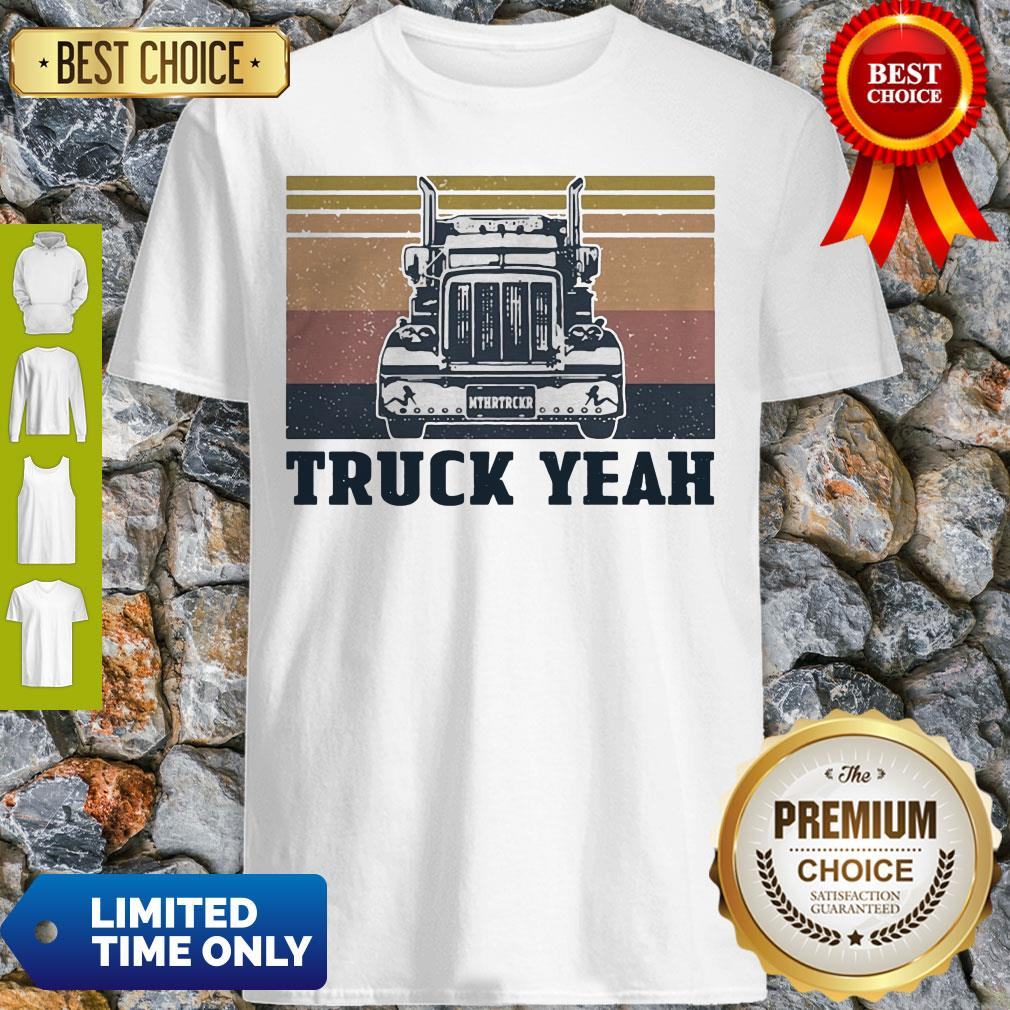 Vintage Truck Yeah Mother Trucker Shirt