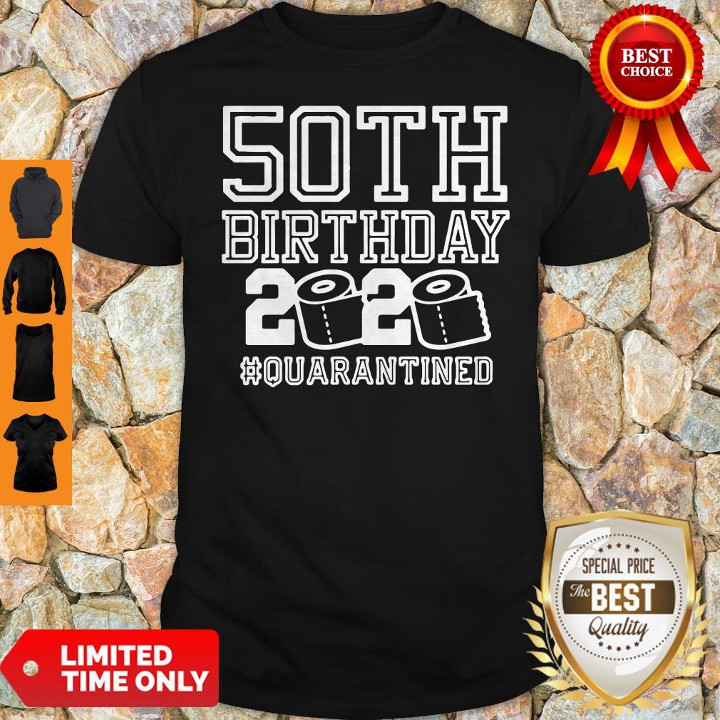 Pretty 50th Birthday 2020 Toilet Paper Quarantined Shirt