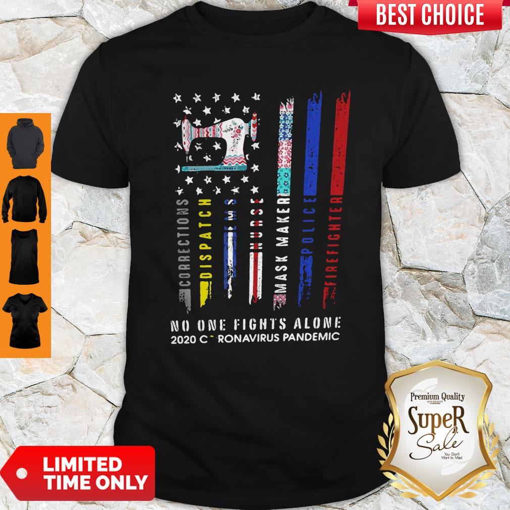 Sewing No One Fights Alone 2020 Coronavirus Pandemic Shirt