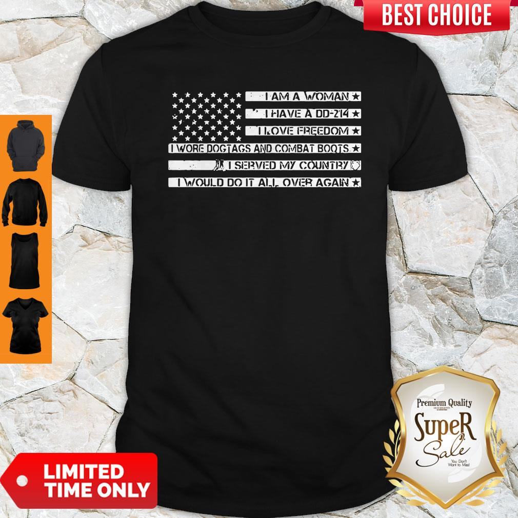 Top I Am A Woman I Have A Dd 214 I Love Freedom Shirt