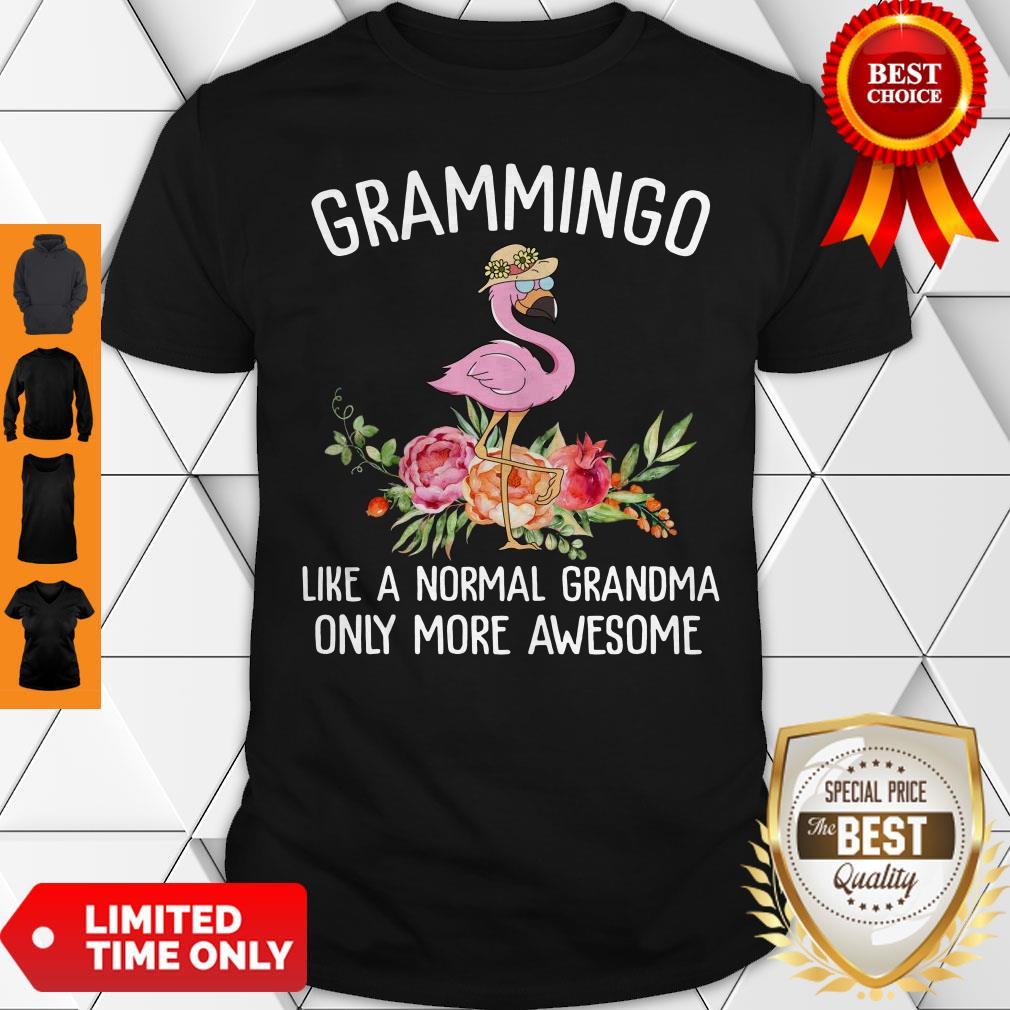 Grammingo Like A Normal Grandma Only More Awesome Shirt
