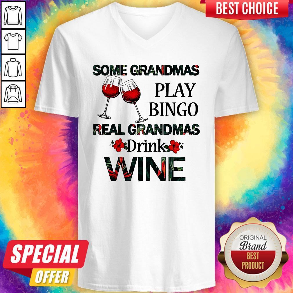 Some Grandmas Play Bingo Real Grandmas Drink Wine Shirt