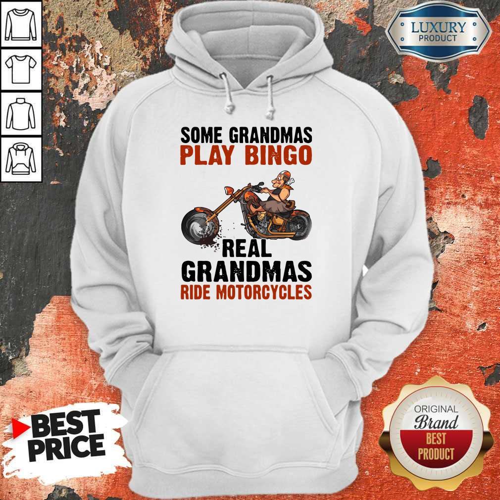 Some Grandmas Play Bingo Real Grandmas Ride Motorcycles Shirt