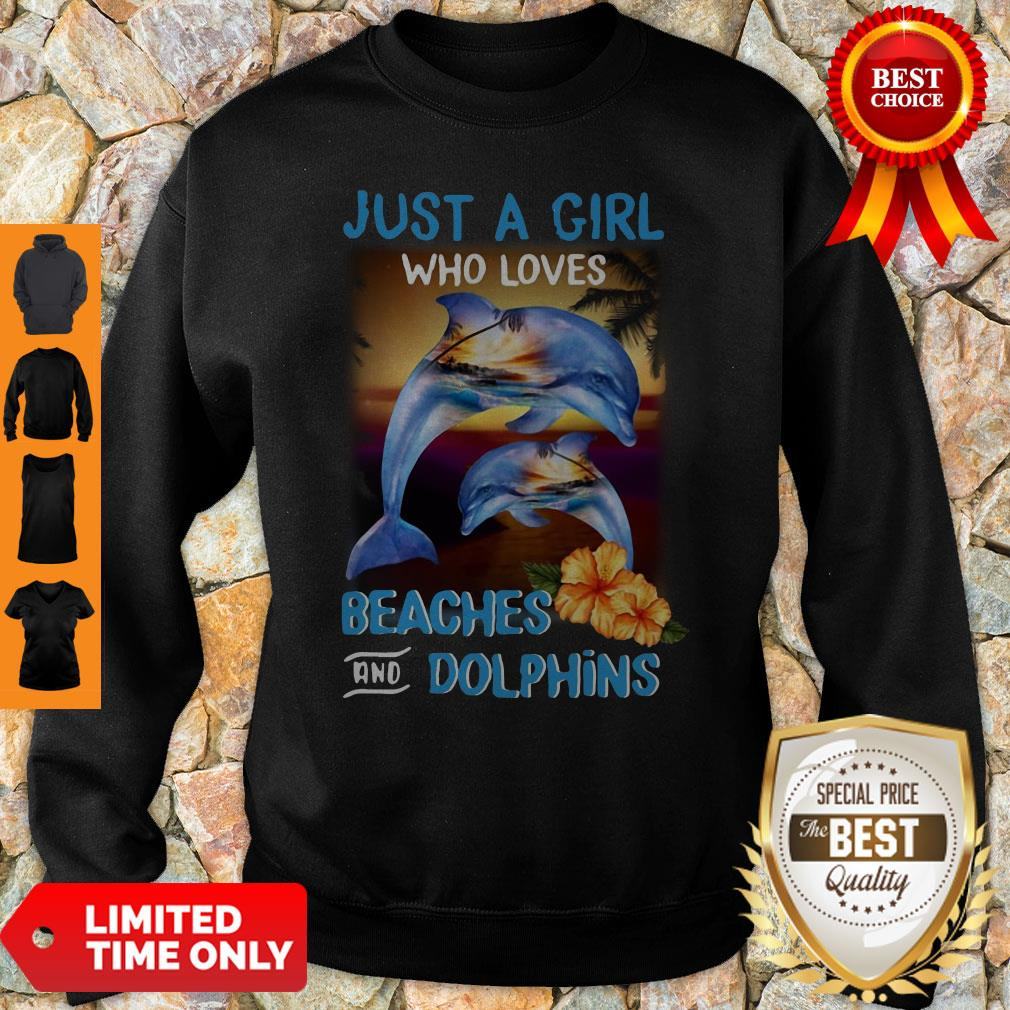 Premium Just A Girl Who Loves Beaches And Dolphins Shirt