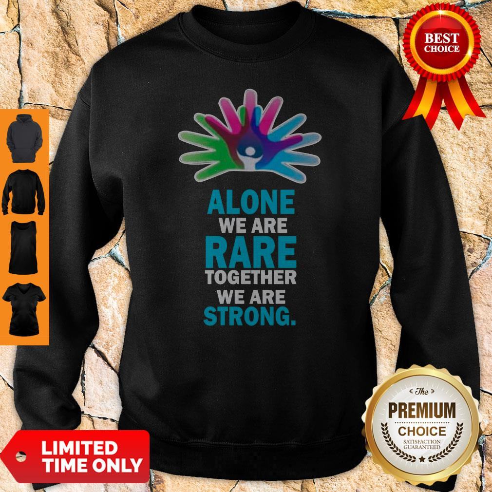 Official Alone We Are Rare Together We Are Strong Shirt