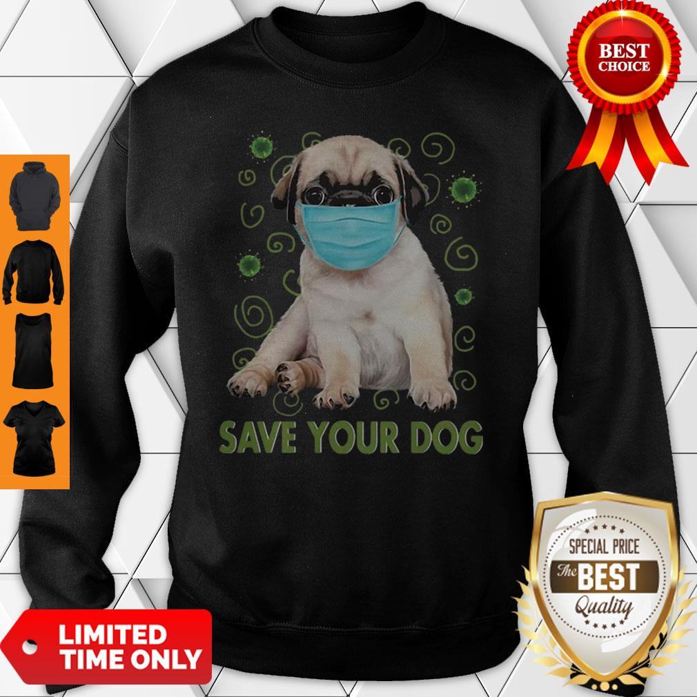 Awesome Pug Face Mask Save Your Dog COVID-19 Shirt