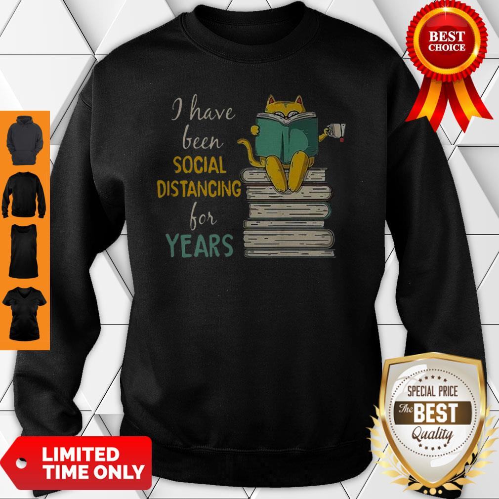 Cat Read Books I Have Been Social Distancing For Years COVID-19 Shirt