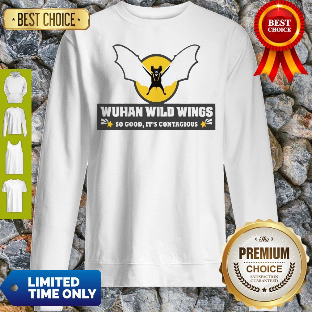 Top Wuhan Wild Wings So Good It’s Contagious Shirt