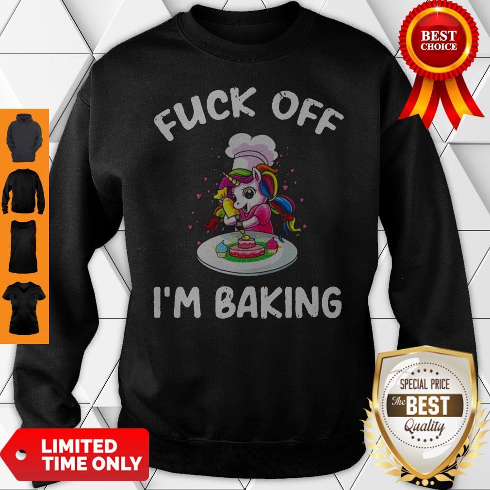Official Unicorn Fuck Off I’m Baking Shirt