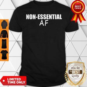 Cute Virus Pandemic Funny Non-Essential AF Shirt
