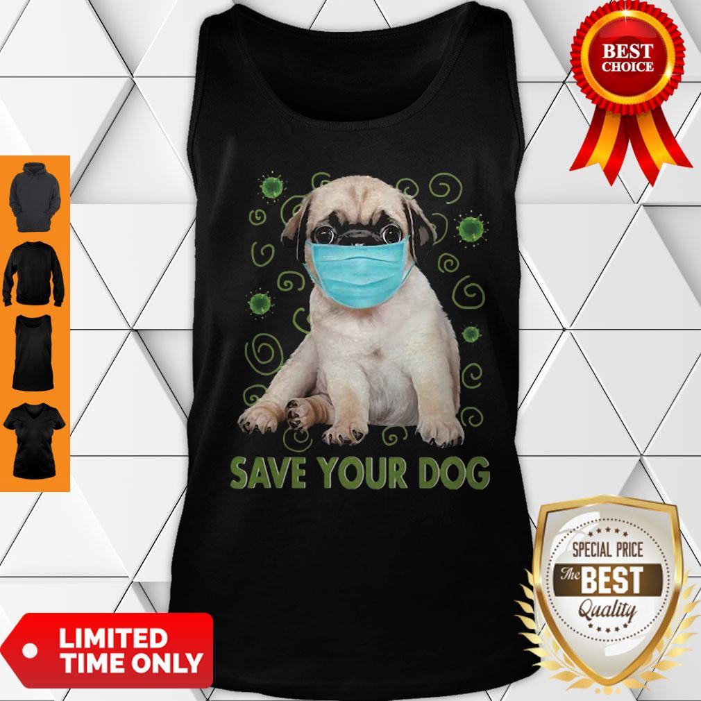 Awesome Pug Face Mask Save Your Dog COVID-19 Shirt