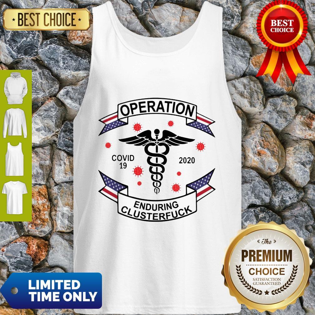 Delaware Operation COVID-19 2020 Enduring Clusterfuck Shirt
