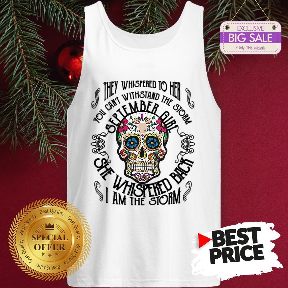 tattoos-skull-they-whispered-to-her-you-can-withstand-the-storm-september-girl-tank-top.jpg
