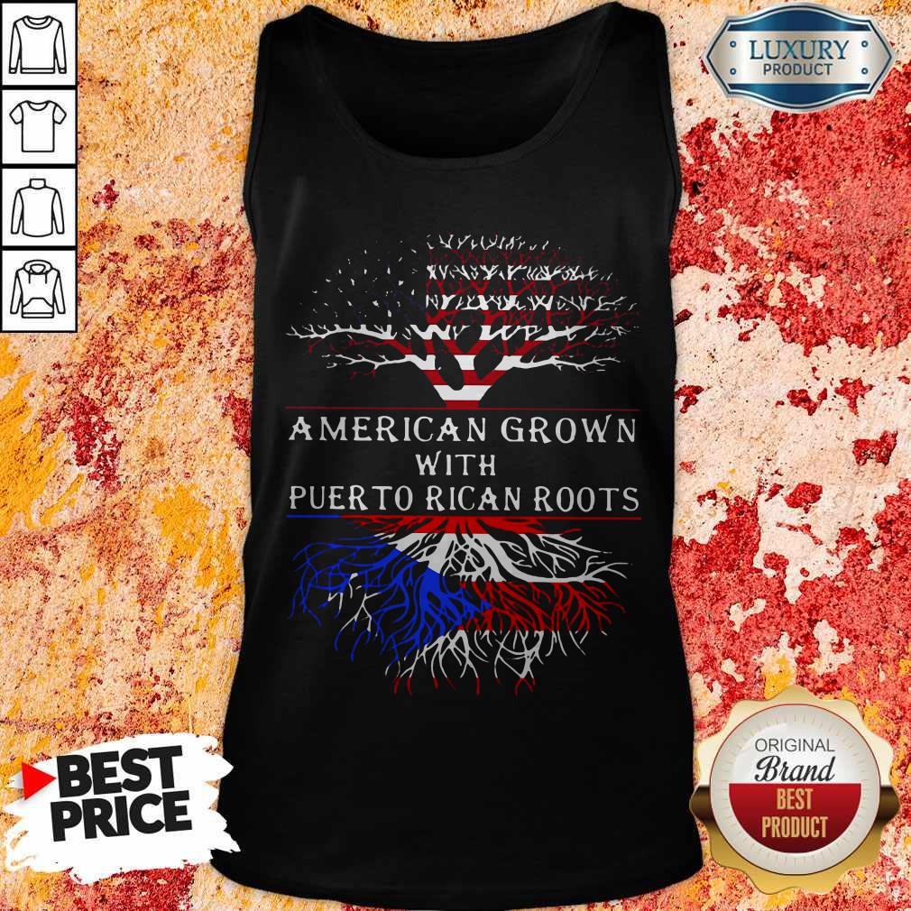 Top American Grown With Puerto Rican Roots Shirt