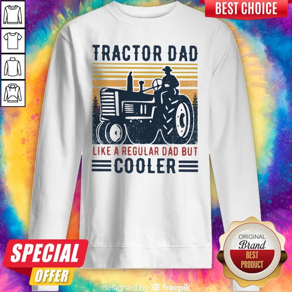 Top Tractor Dad Like A Regular Dad But Cooler Vintage Shirt