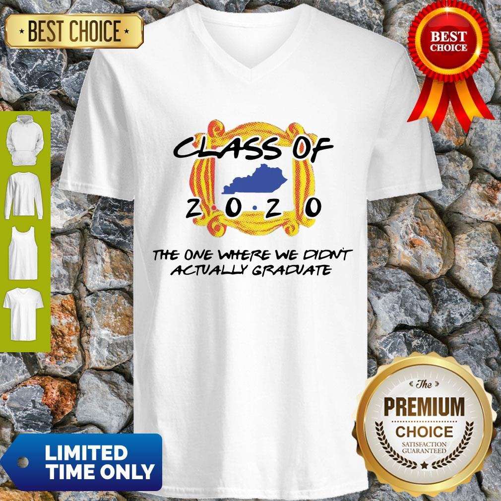 Class Of 2020 The One Where We Didn’t Actually Graduate Shirt