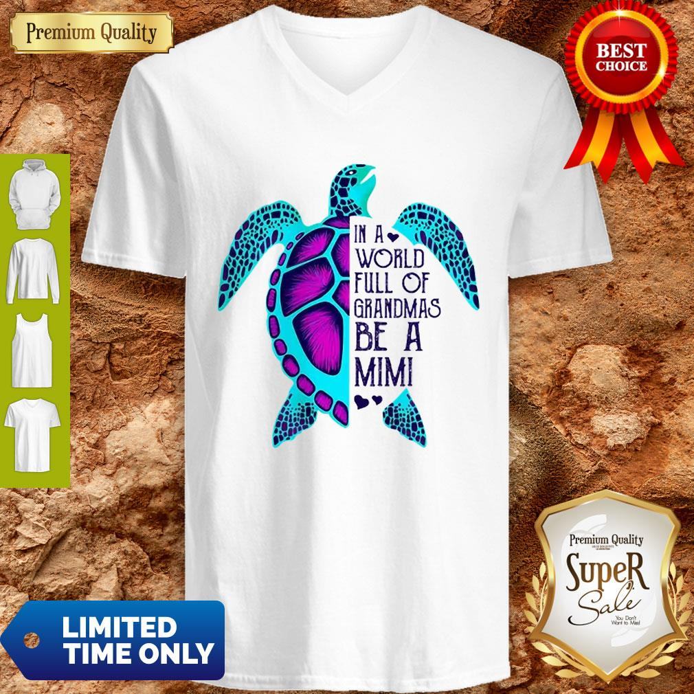 Official Turtle In A World Full Of Grandmas Be A Mimi Shirt