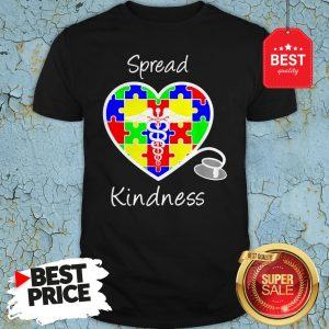 Autism Awareness Spread Kindness Nurse Heart Stethoscope Shirt