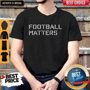 Awesome Dabo Swinney Football Matters Shirt