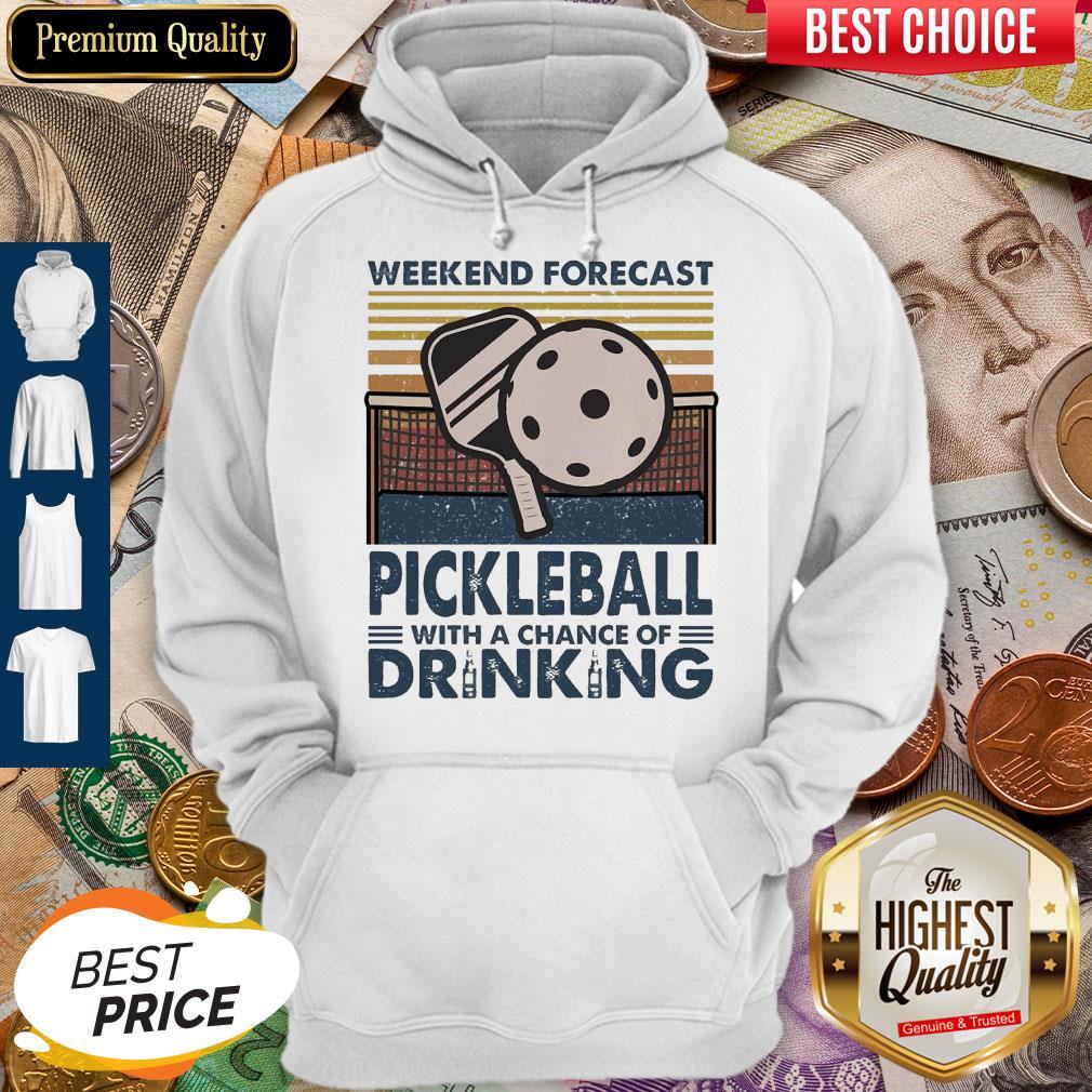 Weekend Forecast Pickleball With A Chance Of Drinking Vintage Shirt