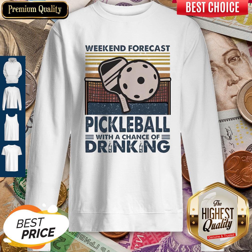 Weekend Forecast Pickleball With A Chance Of Drinking Vintage Shirt