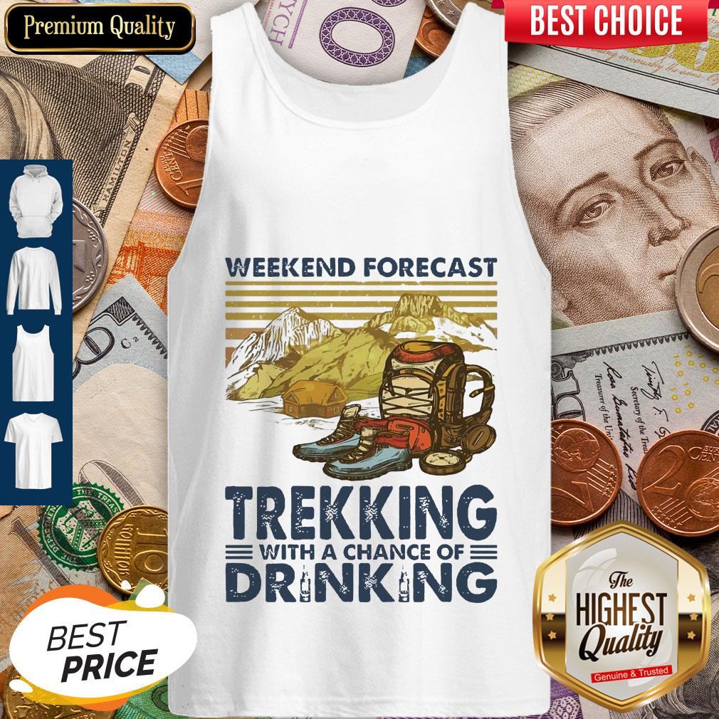 Weekend Forecast Trekking With A Chance Of Drinking Vintage Shirt