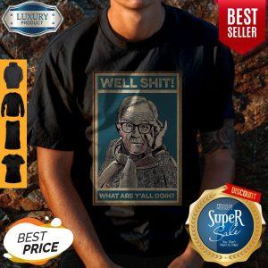 Pretty Leslie Jordan Well Shit What Are Y'all Doin Shirt