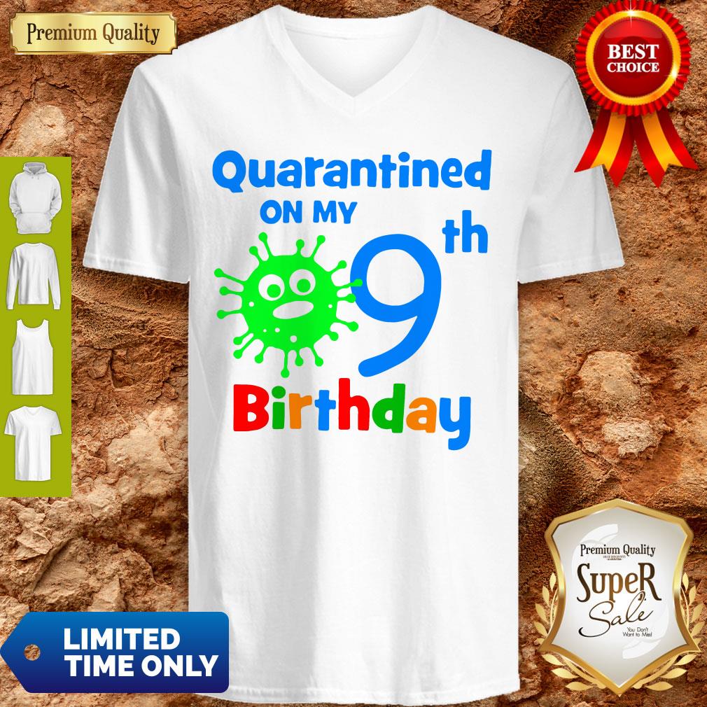 Quarantined On My Coronavirus 9th Birthday Shirt
