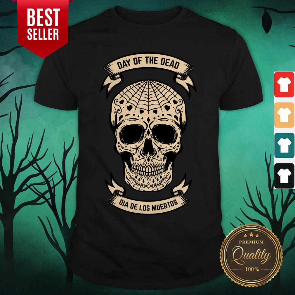 Day Of The Dead Dia De Los Muertos Sugar Skull Shirt