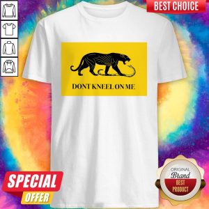 Nice Panther And Snake Don’t Kneel On Me Shirt
