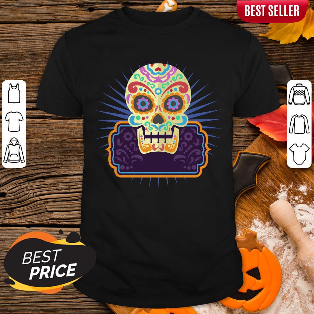 Sugar Skull Day Dead Dia De Los Muertos Vintage Shirt
