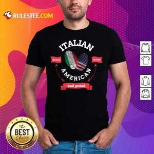 Italian American And Proud Full Color Shirt
