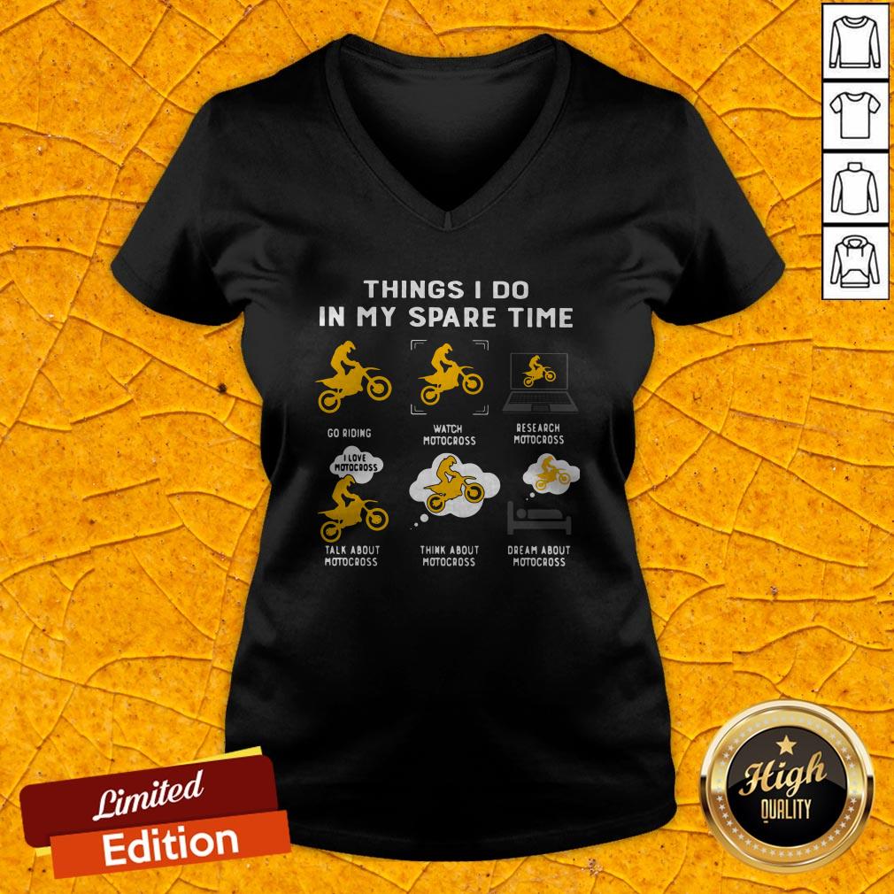 Things I Do In My Spare Time Go Riding Watch Motocross Research Motocross Shirt