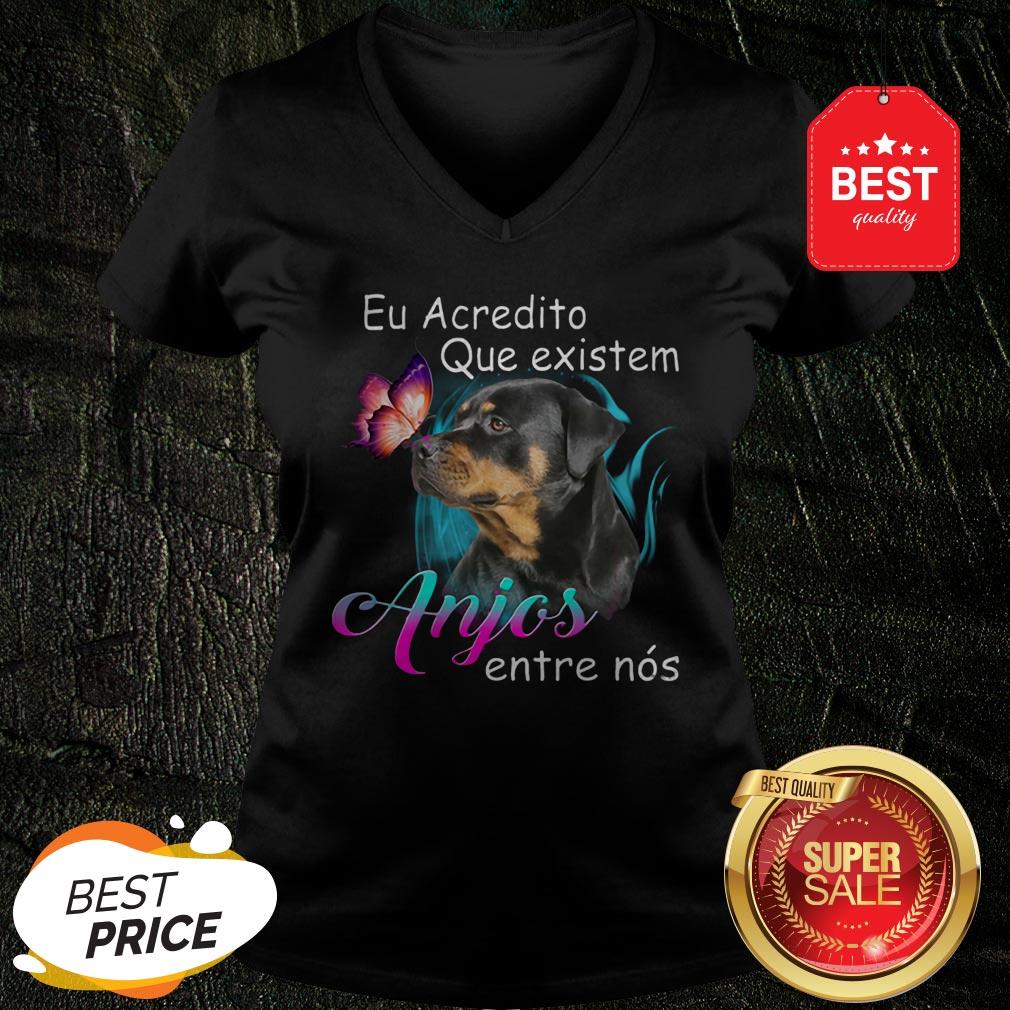 Rottweiler Eu Acredito Que Existem Anjos Entre Nos Shirt